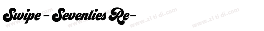 Swipe – Seventies Re字体转换